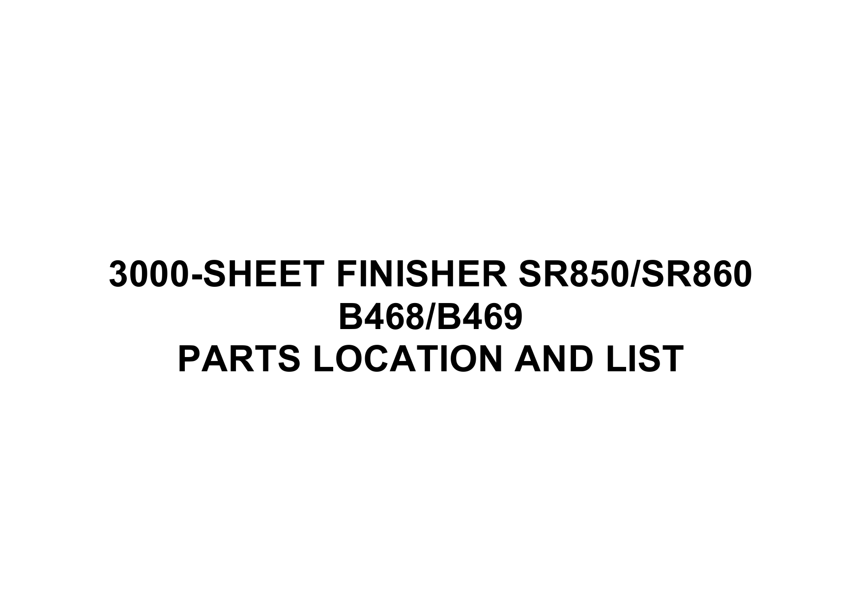 RICOH Options B468 B469 3000-SHEET-FINISHER-SR850-SR860 Parts Catalog PDF download-1